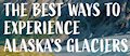 Alaska Glacier Experiences